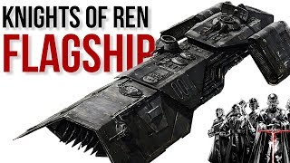 (Star Wars Ships) Knights of Ren FLAGSHIP Breakdown 