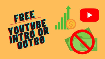 How To Make A Youtube Intro/Outro For Free! Working 2020!