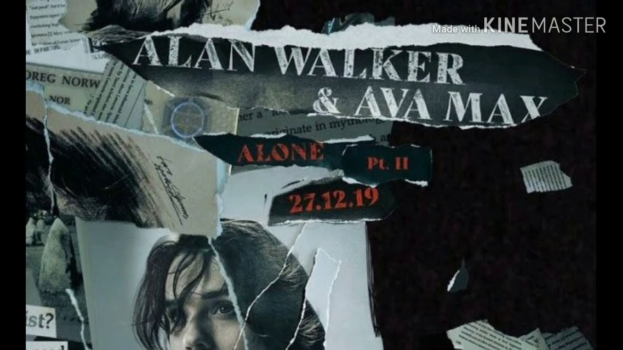 Alan walker ava. Alan Walker Ava Max Alone pt 2. Ava Max Alone. Alone, pt. II. Ava Max - Alone, pt. II (feat. Alan Walker).