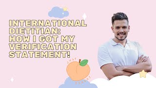Becoming a RD as an international student / HOW I GOT THE VERIFICATION STATEMENT!