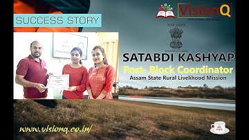 SATABDI KASHYAP  STUDENT OF VisionQ CRACKED BLOCK COORDINATOR UNDER ASRLM (Govt. Of Assam)
