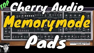 Cherry Audio | Memorymode | Pad Presets