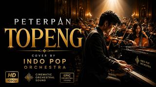 Peterpan [NOAH] - Topeng (Epic Orchestral Cover) | Indo Pop Orchestra
