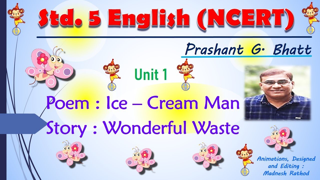 CLASS 5 ll ENGLISH ll NCERT ll UNIT 1 POEM ICE CREAM MAN AND STORY