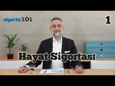 SİGORTA 101: HAYAT SİGORTASI