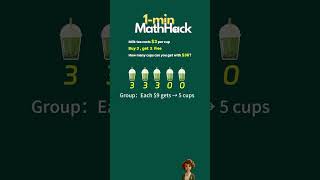 How Many Cups of Milk Tea Can You Get for $36? | Grouping Method Explained!#mathstricks