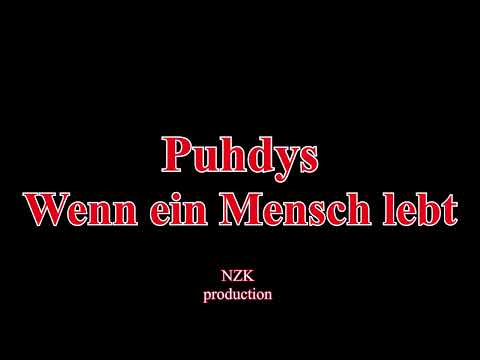 Puhdys - Wenn ein Mensch lebt(Lyrics)