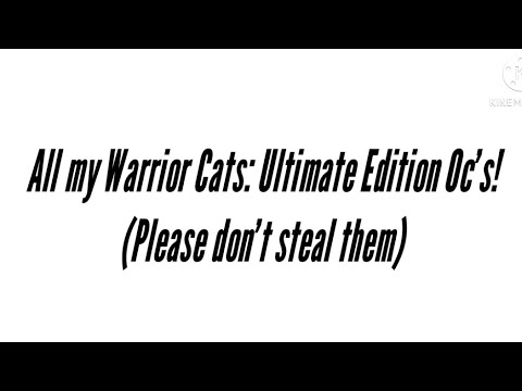 All my Warrior Cats:Ultimate Edition OCs! (Outdated) - YouTube