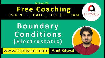 Boundary Conditions | Electrostatics | NET | GATE | JEST | IITJAM| Lec -22