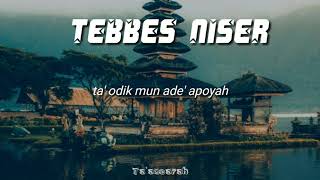 lagu Madura terpopuler-tebbes niserr liriik