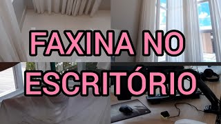 FAXINA NO ESCRITÓRIO