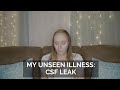 My Unseen Illness - CSF Leak