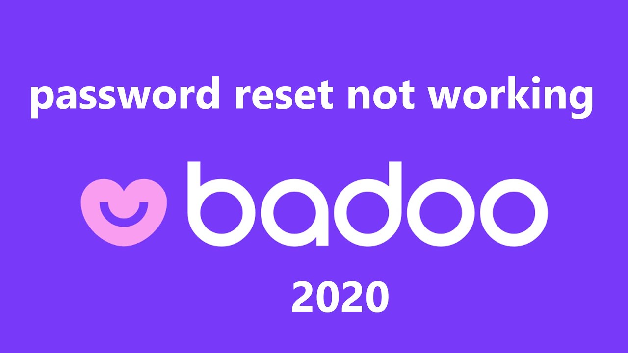 Badoo Password Reset Not Working (Fix) | Recover Badoo Account 2020