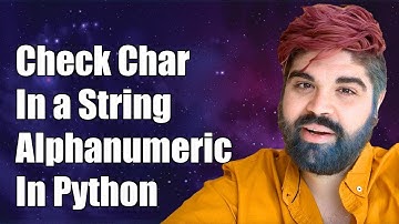 How to Check if Any Character in a String is Alphanumeric in Python