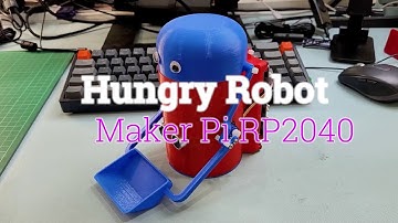 Chế tạo Hungry Robot với Maker Pi RP2040 và CircuitPython