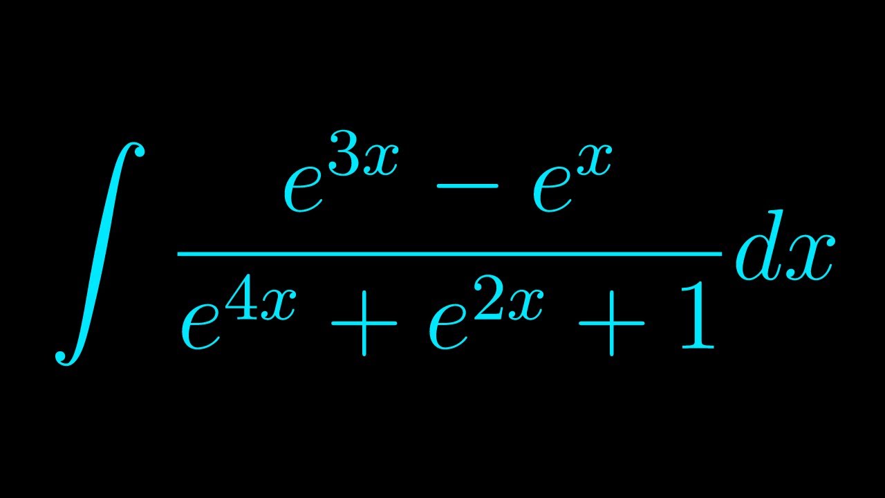 Integral Of e 3x E x e 4x E 2x 1 YouTube integral-of-e-3x-e-x-e-4x-e-2x-1-youtube