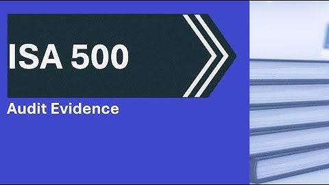 ISA 500 Audit Evidence