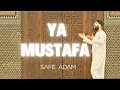 Safe Adam Ya Mustafa Vocals Only And Duff Version