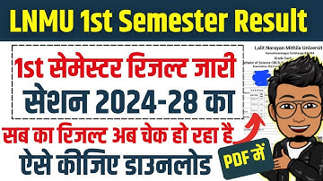LNMU Session 2024-28 1st semester result kaise check kare| lnmu ug 1st semester result 2025 download