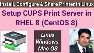 Install, Configure & Share Printer in Linux | Set Up CUPS Print Server on CentOS 8 (RHEL 8)