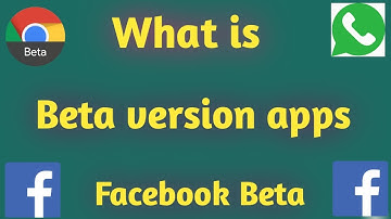 What is beta version app | beta app kya hote hai
