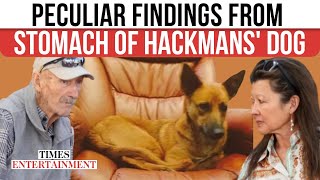 Hackman Case: Dog's Heartbreaking Cause Of Death 'Revealed' After Findings From Stomach Declared