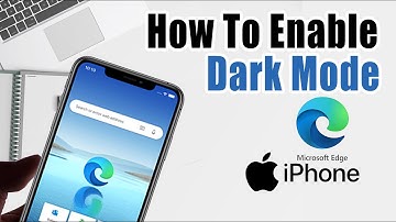 How To Enable Dark Mode On Microsoft Edge On Iphone