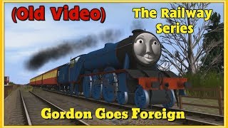 The Railway Series Gordon Goes Foreign