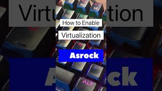How to enabled virtualization - asrock #shorts