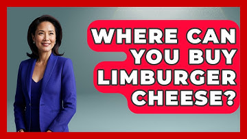 Where Can You Buy Limburger Cheese? - Exploring The Benelux