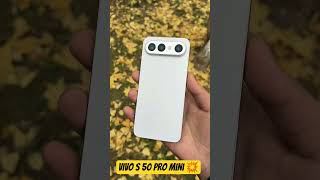 Vivo S50 Pro Mini – HIDDEN FLAGSHIP? 🤯