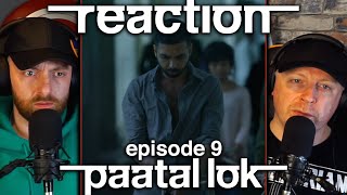 Paatal Lok: Episode 9 - Swarg ka Dwaar - Reaction