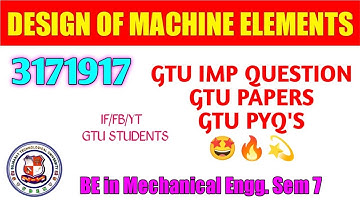 3171917 : DESIGN OF MACHINE ELEMENTS #gtu #important #question #bank #degreeengineering #gtustudents