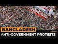 Anti-government protests turn violent in Bangladesh | Al Jazeera Newsfeed