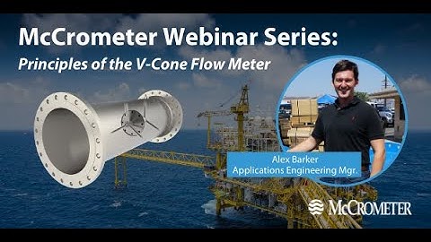 McCrometer Webinar Series: Principles of the V-Cone Flow Meter