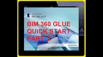 BIM 360 GLUE. Quick start. Part 2. Uploading Models