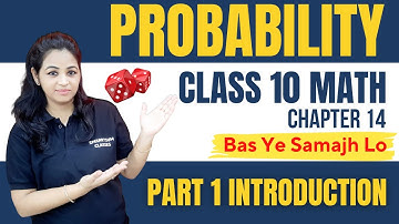 Probability Class 10 | Chapter 14 Introduction | Part 1 | Class 10 Math
