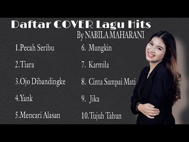 Nabila Maharani Cover lagu ter-Hits || cover lagu terpopuler enak di dengar no jeda iklan class=