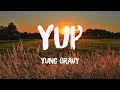 Yup Yung Gravy Lyrics Video mp3