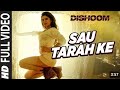 Sau Tarah Ke Full Video Song | Dinhoom | jahn Abreham | Verun Dhawan | Jacqueline Fernandez Pritam