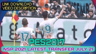 PES 2017 NEXT SEASON PATCH 2021 LATEST TRANSFER JULY 2021 V1 | MARSEILLE VS LYON | LINK DOWNLOAD