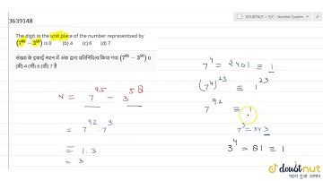 The digit in the unit place of the number representsed by `(7^(95)-3^(58))` is 0 (b) 4 (c) 6 (d) 7
