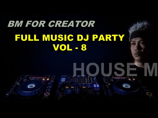 House Music || DJ Dugem Party 2022 || BM For Creator Vol 8 class=