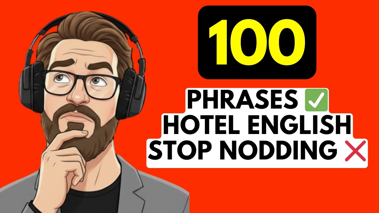 English Listening Practice: 100 Hotel Phrases for Check-In, Complaints & Checkout