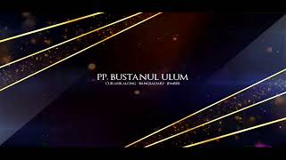 Download Mp3 OPENING HAFLATUL IMTIHAN || PP. BUSTANUL ULUM CURAHKALONG BANGSALSARI JEMBER 2021 Gudang lagu Download Mp3 OPENING HAFLATUL IMTIHAN || PP. BUSTANUL ULUM CURAHKALONG BANGSALSARI JEMBER 2021