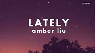 Amber Liu 'LATELY' Lyrics