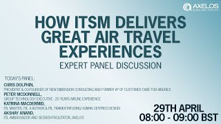 How ITSM delivers great air travel experiences - Live Panel Discussion