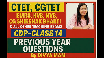 CTET/CGTET/EMRS/KVS/NVS/DSSSB/RTET & ALL TEACHING EXAMSI | JOIN DAILY LIVE CDP Classes by Divya Mam