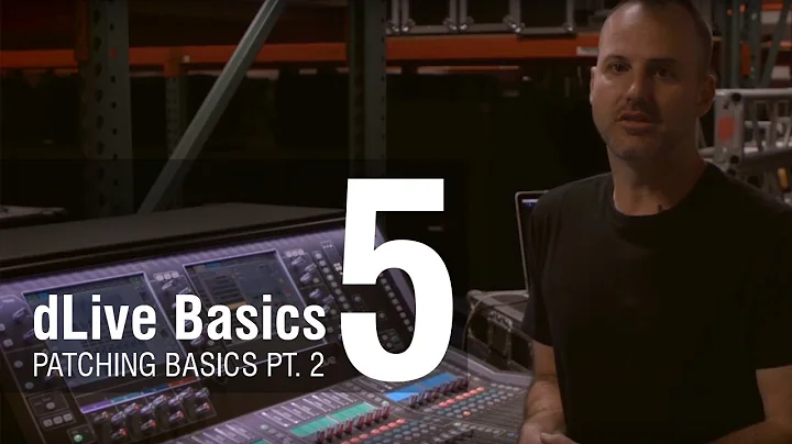 Mike Bangs - dLive Basics 5 - Patching Basics 2 - Outputs / Inputs