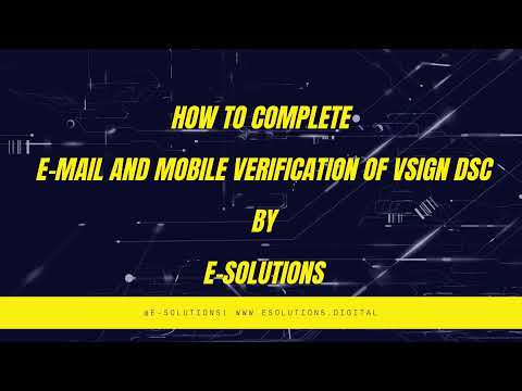 e-Solutions-  How to verify email of Vsign DSC | How to Complete eSign in Vsign DSC